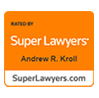Rated by Super Lawyers, Andrew R. Kroll, SuperLawyers.com